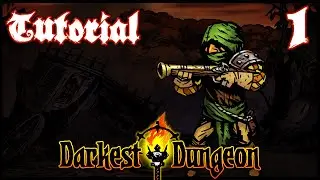 Tutorial | Darkest Dungeon (All DLC) | Darkest Difficulty | Part 1