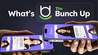 The Bunch Up: Your Platform to Meet New People & Do Things You Love