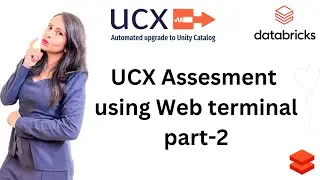 Upgrade to Unity Catalog workspace (using web terminal) - UCX in Databricks