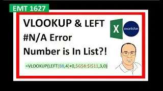 VLOOKUP & LEFT Functions #N/A Error. And Lookup Code is in List?!? Excel Magic Trick 1627