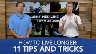 How to Live Longer: 11 Tips and Tricks