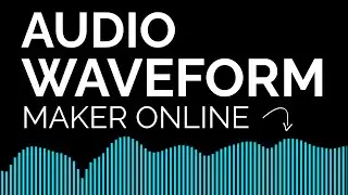 How to Make an Audio Waveform Video (Online Audiogram Maker)