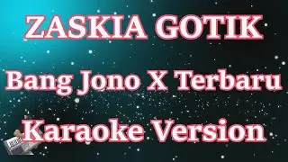 Bang Jono X Remix Terbaru - Zaskia Gotik [Karaoke Lirik] | CBerhibur