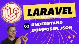 Laravel 10 full course for beginner - understand composer json