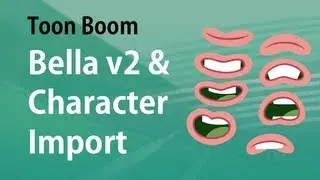 Toon Boom Animation- Bella build v2 and Importing Character