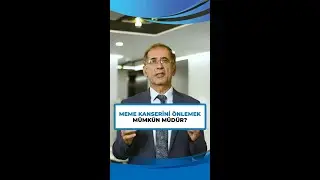 Meme kanserini önlemek mümkün müdür? | Prof. Dr. Gürkan Yetkin