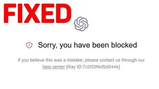 ChatGPT You Have Been Blocked (Step By Step)