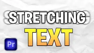 How To Make Stretching Text Effect in Premiere Pro