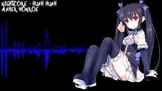 「Nightcore」 Hush Hush