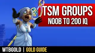 3 Ways to Make TSM Groups - Noob to 200IQ