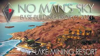 No Man's Sky: Base Building Project 2021 - Salt Lake Mining Resort / Salt & Phosphorus [Eissentam]