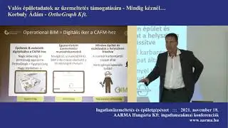 Korbuly Ádám élő Operational BIM előadása az Ingatlanüzemeltetés és épületgépészet 2021 konferencián