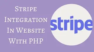 Stripe Integration In Website With PHP