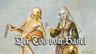 Der Tod von Basel ● Basler Totentanz [German death dance][+English translation]