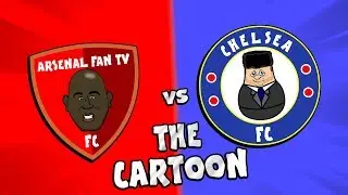 🔴ARSENAL vs CHELSEA🔵 The CARTOON!