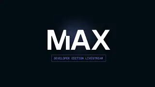 Modular Community Livestream - MAX⚡️Developer Edition!