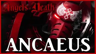 ANCAEUS - Guardian Angel | Warhammer 40k Lore