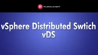 VMware Networking | Creating a vSphere Distributed Switch