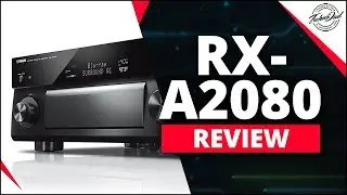 Yamaha Aventage RX-A2080 Review | Dolby Atmos A/V Receiver