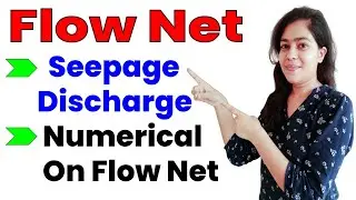 Lec-32 | Flow Net | Seepage Discharge | Numerical On Flow Net | Properties Of Flow Net | Uses