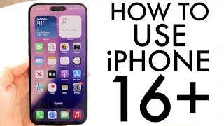 How To Use Your iPhone 16 Plus! (Complete Beginners Guide)