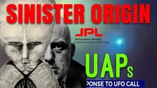 "SINISTER ORIGIN":  UAPs | Occult | Jet Propulsion Laboratory | Non-Human Connections ~ Rex Reviews
