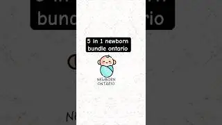 5 in 1 Newborn Bundle Birth Registration Ontario
