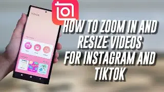 InShot  - How to Zoom in and Resize videos for Instagram Reels and Tiktok - Video Editing Tutorial