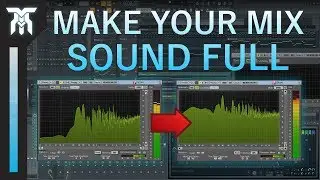 How To Make A Mix Sound Full in 3 Ways (Mixing Tutorial)