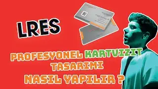 PROFESYONEL KARTVİZİT TASARIMI NASIL YAPILIR | KARTVİZİT TASARLA 