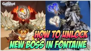 How to Unlock New Boss in Fontaine, Lyney & Lynette Ascend Material