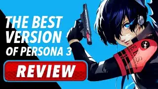 Persona 3 Reload is P3 at its BEST - REVIEW