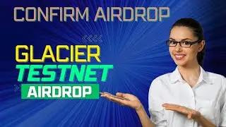 Glacier Testnet #airdrop