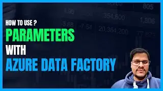 136. Use parameters with Azure Data Factory | Parameters with ADF Dataset