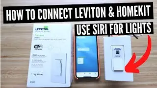 How To Connect HomeKit and Leviton Smart Switch