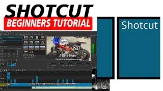 HOW TO USE SHOTCUT FREE VIDEO EDITOR (BEGINNERS' TUTORIAL)