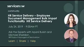 7/24 Ask the Expert: HR Service Delivery – Employee Document Management Bulk Import Functionality