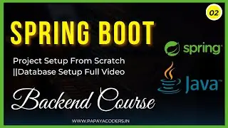 02-Project setup from Scratch || Database Setup full video|| blog app in springboot || papayacoders