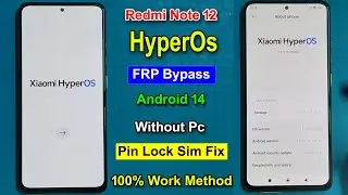 New Method Redmi Note 12 Frp Bypass HyperOS Android 14 | Gmail/Google Account Remove Redmi Note 12