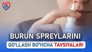 Burun spreylarini qo'llash bo'yicha tavsiyalar