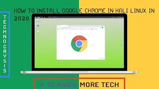 HOW TO INSTALL GOOGLE CHROME IN KALI LINUX  IN 2020