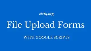 Google Forms with File Uploads