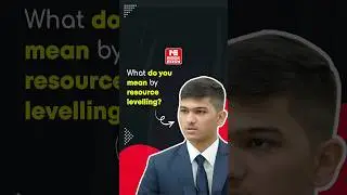 Understand Resource Levelling | Mock Interview | MADE EASY