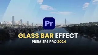 How to Create Glass Bar Effect In Premiere Pro 2024 || Glass Bar Effect #videoediting