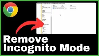 How to Remove Incognito Mode in Google Chrome Permanently