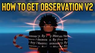 [GPO] How To Obtain Observation Haki V2 + Showcase