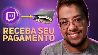 POR ONDE RECEBER SEUS PAGAMENTOS DA TWITCH? | Analisando métodos de recebimento