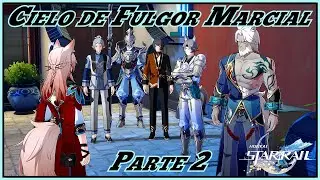 A solas ante el Peligro [Cielo de Fulgor Marcial Parte 2] Honkai Star Rail 2.5