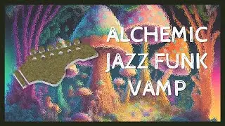 Alchemic Smooth Jazz Funk Vamp Guitar Backing Track in A Minor