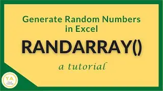 How to Use RANDARRAY in Excel (in Under 5 Minutes!)